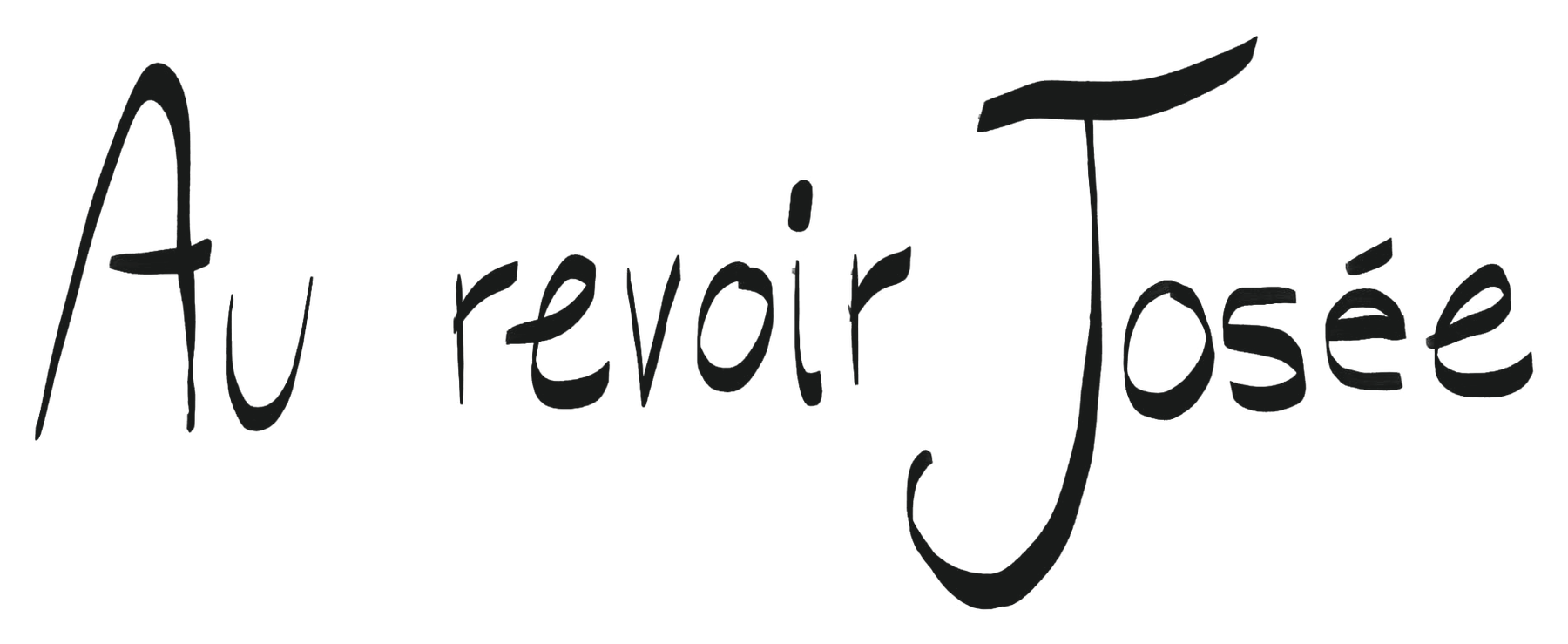 Au revoir Josée